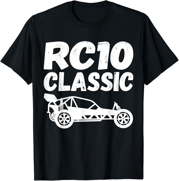 RC 10 Classic RC Car Lover RC Car Shirts RC Racing T